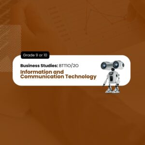 Information and Communication Technology in Business , Grade 9 & 10, Open