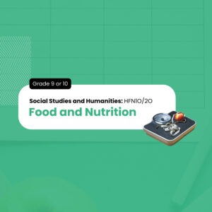 Food and Nutrition, Grade 9 or 10, Open