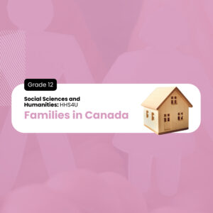 Families in Canada, Grade 12, University Preparation