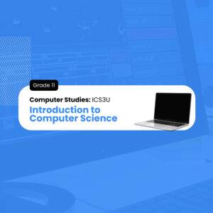 Introduction to Computer Science, Grade 11, University Preparation