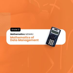 Mathematics of Data Management, Grade 12, University Preparation