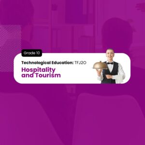 Hospitality and Tourism, Grade 10, Open